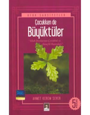 Büyüktüler Ahmet Kerem Sever'den Çocukken