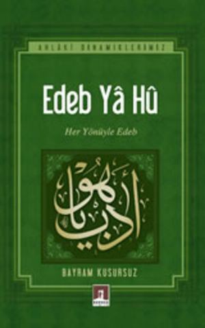 Edeb Ya Hu Bayram Kusursuz