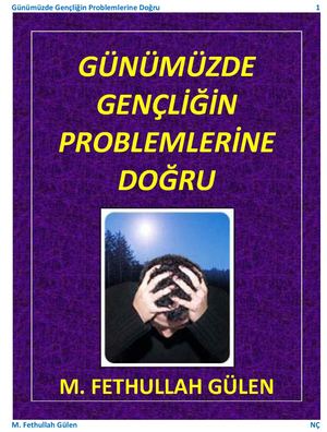 Günümüzde Gençliğin Sorunlarına Doğru M Fethullah Gülen