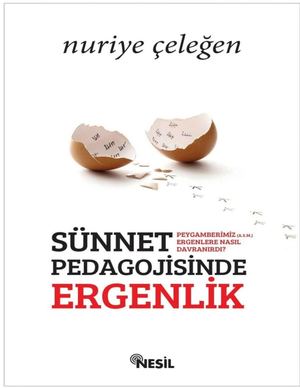 Sünnet Pedagogisinde Ergenlik Nuriye Çeleğen