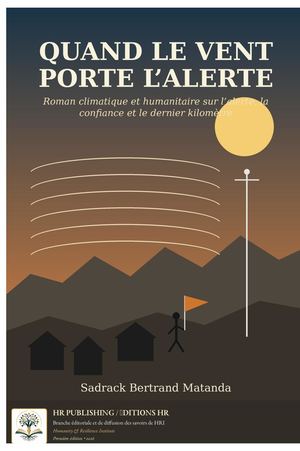 Quand Le Vent Porte L Alerte Edition Promotionnelle