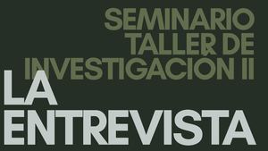 Seminario Taller de Investigación II - Entrevista a Ariel y Ema