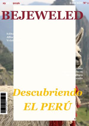 Revista BEJEWELED, DESCUBRIENDO EL PERÚ