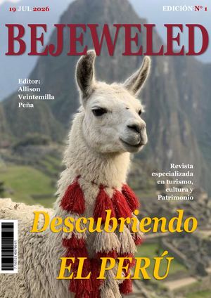 Revista BEJEWELED, DESCUBRIENDO EL PERÚ