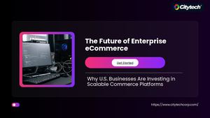 Future of Enterprise eCommerce: Why Businesses Need Scalable Platforms