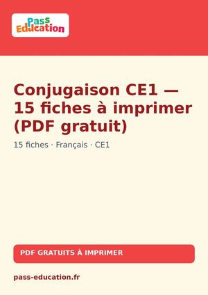 Conjugaison CE1 — 15 fiches à imprimer (PDF gratuit)