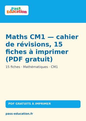 Maths CM1 — cahier de révisions, 15 fiches à imprimer (PDF gratuit)