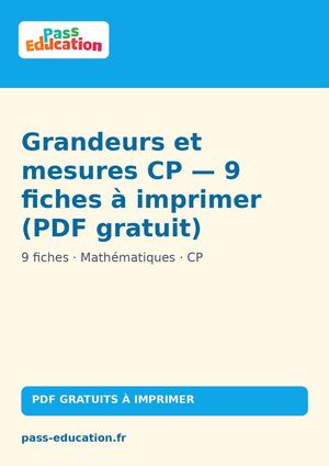 Grandeurs et mesures CP — 9 fiches à imprimer (PDF gratuit)