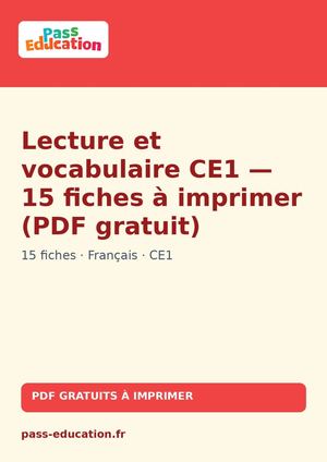 Lecture et vocabulaire CE1 — 15 fiches à imprimer (PDF gratuit)