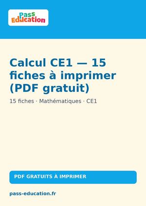 Calcul CE1 — 15 fiches à imprimer (PDF gratuit)