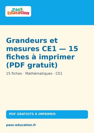 Grandeurs et mesures CE1 — 15 fiches à imprimer (PDF gratuit)