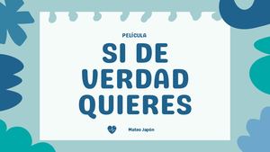 Película Si de verdad quieres.