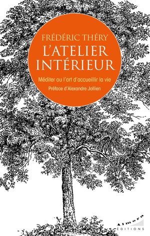 L'atelier intérieur, Frédéric THERY (EXTRAIT)