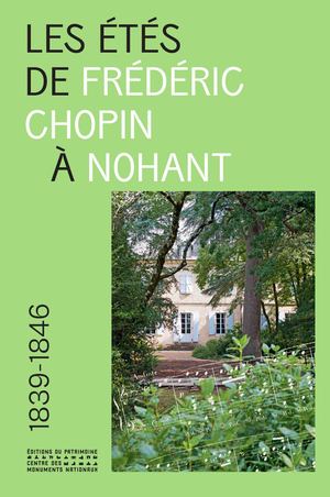 Les étés de Frederic Chopin à Nohant HOCO