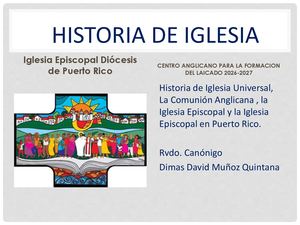 Historia de Iglesia Universal, La Comunión Anglicana , la Iglesia Episcopal y la Iglesia Episcopal en Puerto Rico.