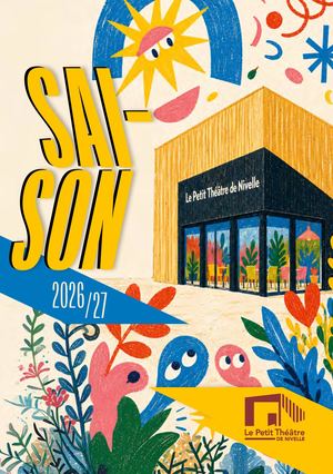 Programme 2026/2027 Le Petit Théâtre de Nivelle