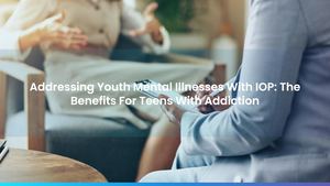 Addressing Youth Mental Illnesses With IOP: The Benefits For Teens With Addiction