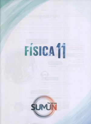 Primeras páginas: Física 11 (Proyecto SUMUN) - Santillana