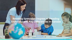 Reading Specialist Degree vs Reading Endorsement: Key Differences in Kansas