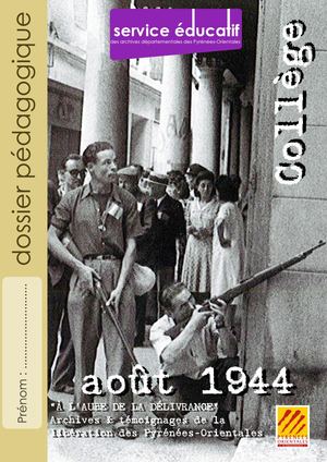 Août 1944, à l'aube de la délivrance | COLLEGE