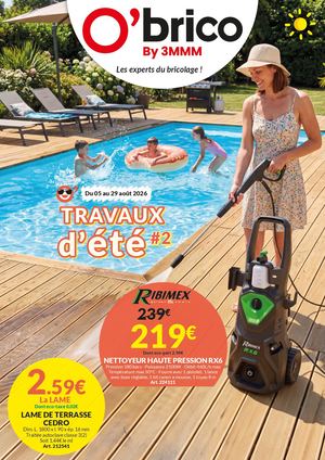 Catalogue TRAVAUX D'ÉTÉ #2 - O'brico By 3MMM du 05 au 29 août 2026