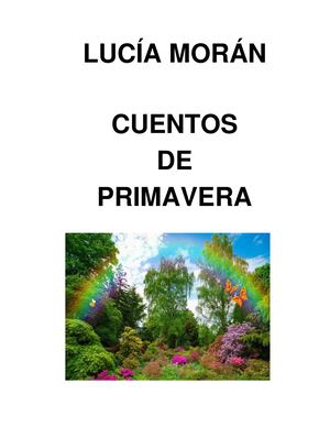 Lucía Morán Cuentos De Primavera