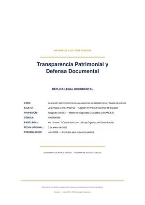 Informe de Auditoría Forense y Transparencia Patrimonial: Jorge Isaac Cortez Pepinos — Réplica Legal Documental