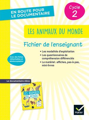 En route pour le documentaire - Cycle 2 - Les animaux du monde - Ed 2026 - Fichier enseignant