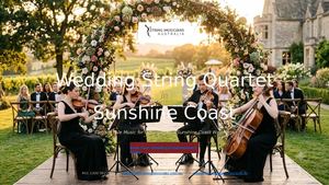 Wedding String Quartet Sunshine Coast