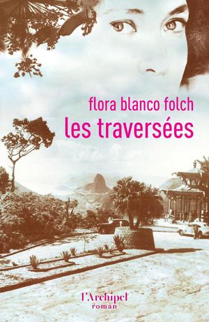 Extrait internet Blanco Folch Les Traversees 9782809853537 L Archipel