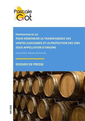 Dossier de Presse - Proposition De Loi Pour Renforcer La Transparence Des Ventes Judiciaires Et La Protection Des Vins Sous Appellation d’origine