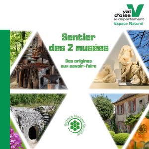 Sentier des 2 musées - des origines aux savoir-faire