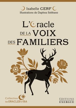 L'Oracle de la voix des familiers, Isabelle CERF, (illustratrice) Daphna SEBBANE (EXTRAIT)