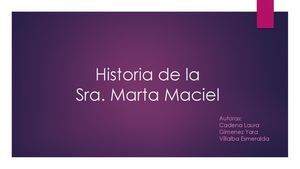 Historia De La Sra Marta Maciel
