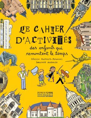 Des enfants qui remontent le temps Cahier d'activités JEUN
