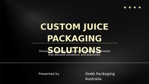 Custom Juice Packaging Solutions