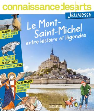 Connaissance des arts Le Mont-Saint-Michel entre histoires et légendes JEUN