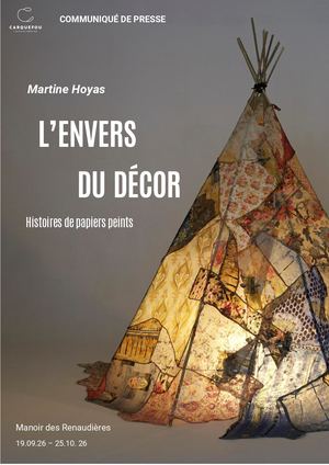 Exposition Martine Hoyas  L'ENVERS DU DÉCOR. Histoire de papiers peints. Manoir des Renaudières. Carquefou
