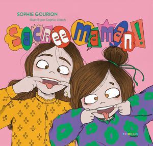 Sacrée maman !