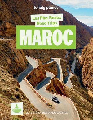 Lonely Planet – Maroc | Les plus beaux road trips 2026-2027
