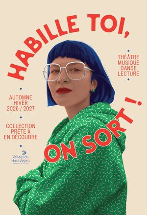 Saison culturelle Habille-toi, on sort ! (automne-hiver 2026-2027)