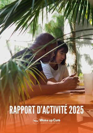 Rapport d'activité wake up Café 2025