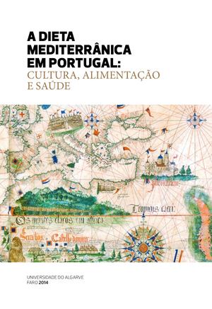 5 A Dieta Mediterrânica Em Portugal Cultura, Alimentação E Saúde