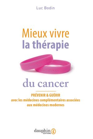 Extrait du livre "Mieux vivre la thérapie du cancer"