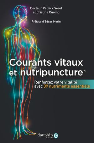 Extrait du livre "Courants vitaux et nutripuncture"