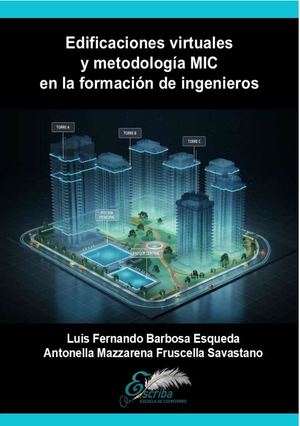 Edificaciones virtuales y metodología MIC en la formación de ingenieros