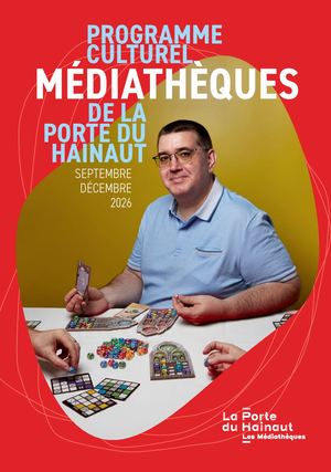 Programme culturel des médiathèques de La Porte du Hainaut septembre-décembre 2026