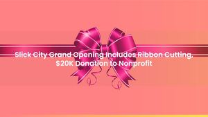 Slick City Action Park Grand Opening Includes Ribbon Cutting, $20K Donation to Nonprofit