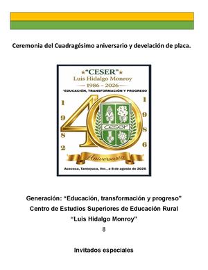 Ceremonia del Cuadragésimo aniversario y develación de placa. Generación: “Educación, transformación y progreso” Centro de Estudios Superiores de Educación Rural “Luis Hidalgo Monroy”