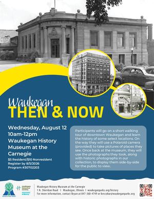 Waukegan Then And Now